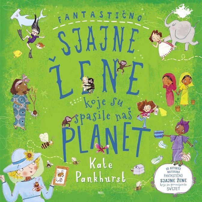 Pankhurst, Kate: Fantastično sjajne žene koje su spasile naš planet