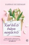 Beckerman, Hannah: Kad bih ti barem mogla reći