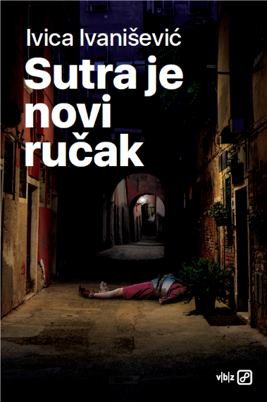 Ivanišević, Ivica: Sutra je novi ručak