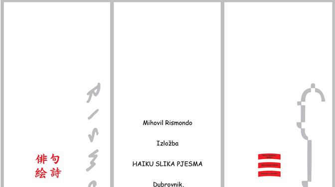 HAIKU SLIKA PJESMA Otvorenje izložbe Mihovila Rismonda