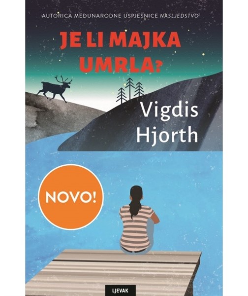 Hjorth, Vigdis: "Je li majka umrla?"