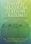 Friedman, Robert: "Život u skladu sa zlatnim rezom"