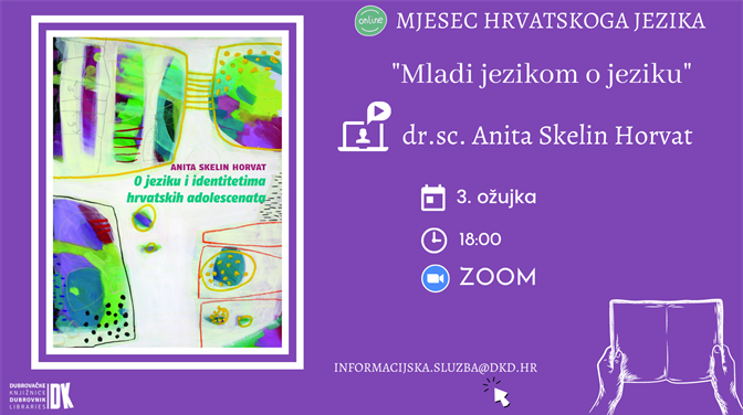 "Mladi jezikom o jeziku" online predavanje Anite Skelin Horvat povodom Mjeseca hrvatskoga jezika