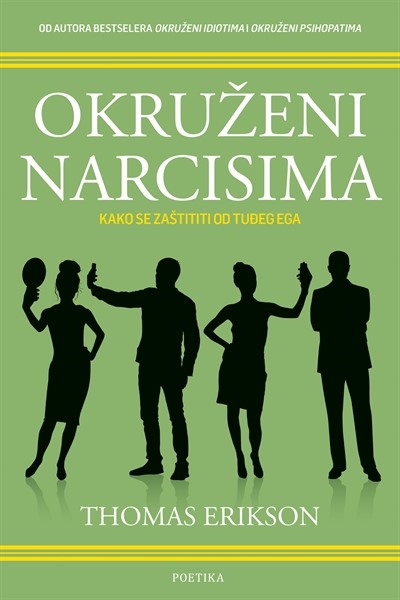 Erikson, Thomas: "Okruženi narcisima"