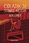 Lerner, Ben: "Odlazak sa stanice Atocha"