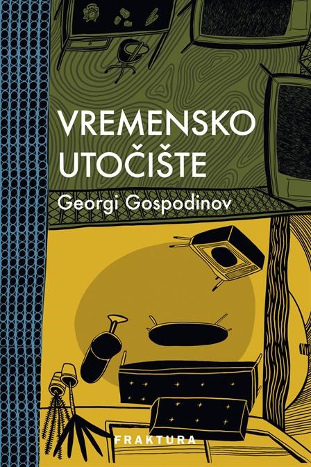 Gospodinov, Georgi: "Vremensko utočište"