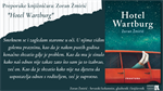 PREPORUKE KNJIŽNIČARA: Zoran Žmirić: "Hotel Wartburg"