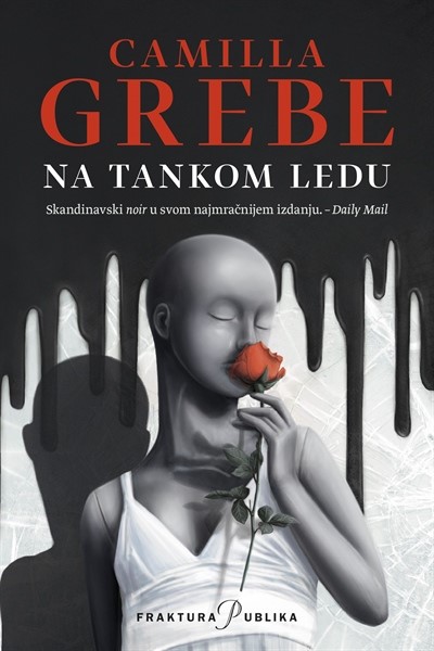 Grebe, Camilla: "Na tankom ledu"