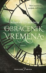 Harkness, Deborah: "Obraćenik vremena"