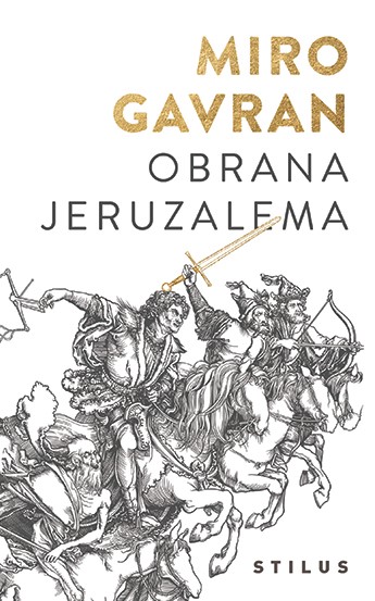 Gavran, Miro: "Obrana Jeruzalema"