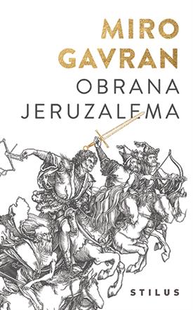 Gavran, Miro: "Obrana Jeruzalema"