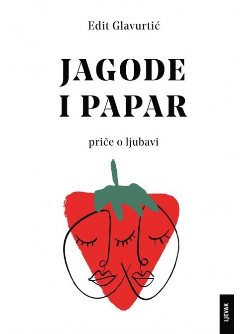 Glavurtić, Edit: "Jagode i papar"