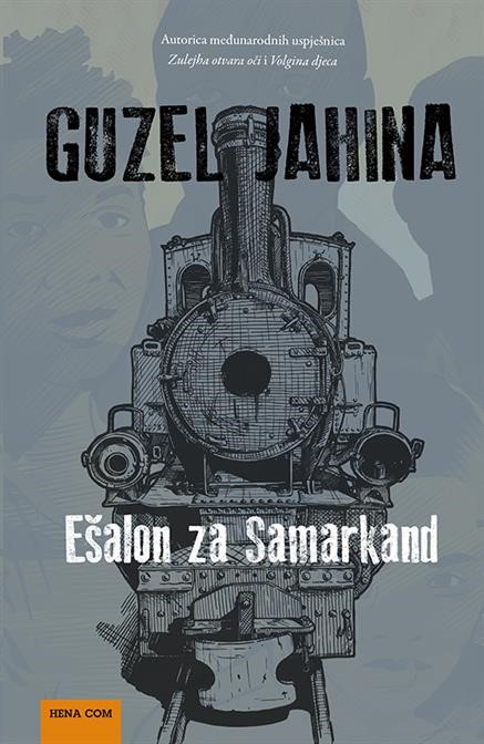 Jahina, Guzel: "Ešalon za Samarkand"