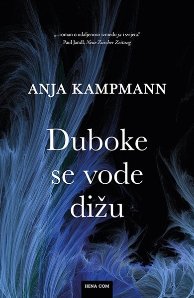 Kampmann, Anja: "Duboke se vode dižu"