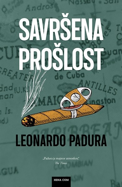 Padura, Leonardo:"Savršena prošlost"