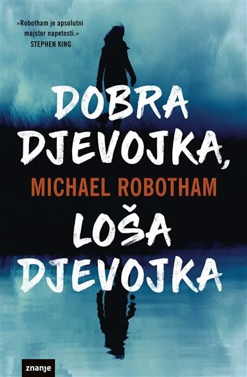 Robotham, Michael: "Dobra djevojka, loša djevojka"