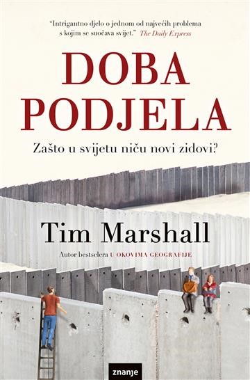 Marshall, Tim: "Doba podjela"