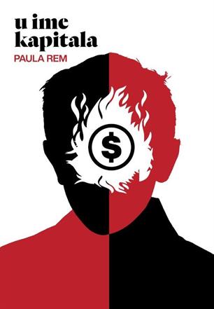 Rem, Paula: "U ime kapitala"