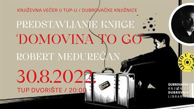 LJETO U GRUŽU: predstavljanje romana "Domovina to go" Roberta Međurečana