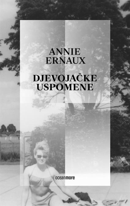 Ernaux, Annie: "Djevojačke uspomene"