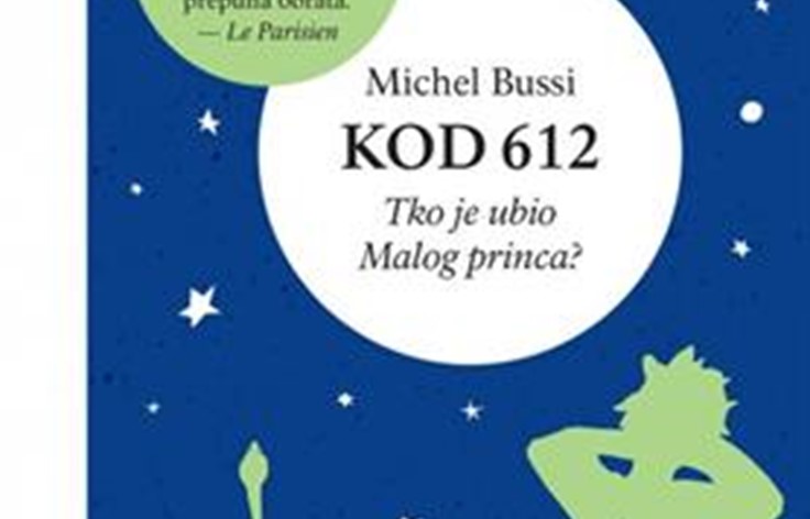 Bussi, Michel: "KOD 612 - Tko je ubio Malog princa"