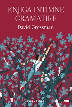 Grossman, David:"Knjiga intimne gramatike"