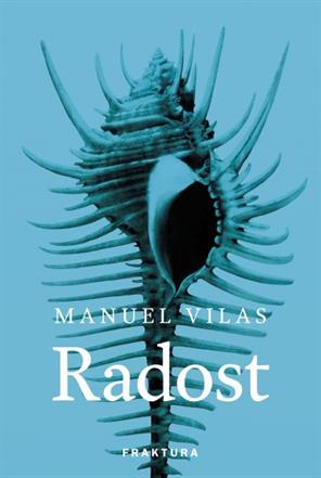 Vilas, Manuel: "Radost"