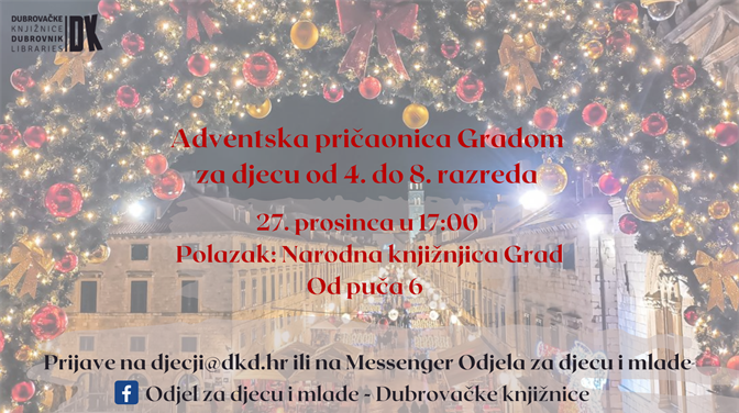 (OTKAZANO) Druga "Adventska pričaonica Gradom" za djecu od 4. do 8. razreda