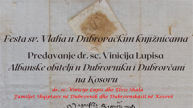 Predavanje "Albanske obitelji u Dubrovniku i Dubrovčani na Kosovu" u okviru Feste sv. Vlaha