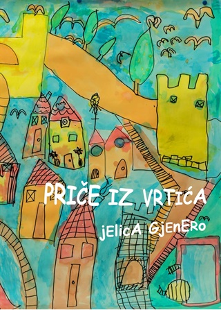 Gjenero, Jelica: "Priče iz vrtića"