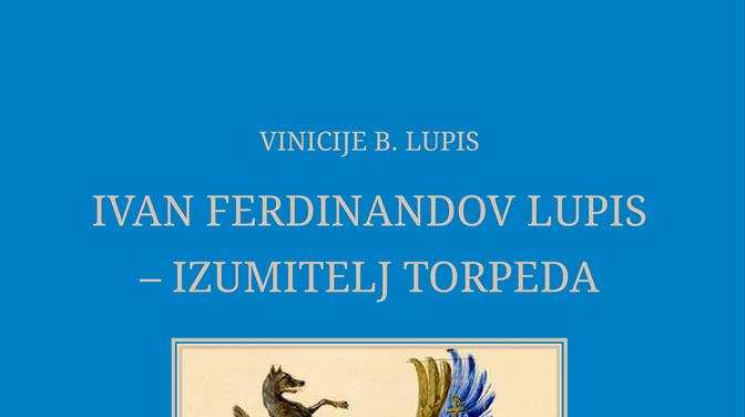 Predstavljanje monografije "Ivan Ferdinandov Lupis - izumitelj torpeda" u Saloči od zrcala