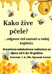 Kreativno-edukativna radionica "Kako žive pčele?" za djecu (5-10 god)