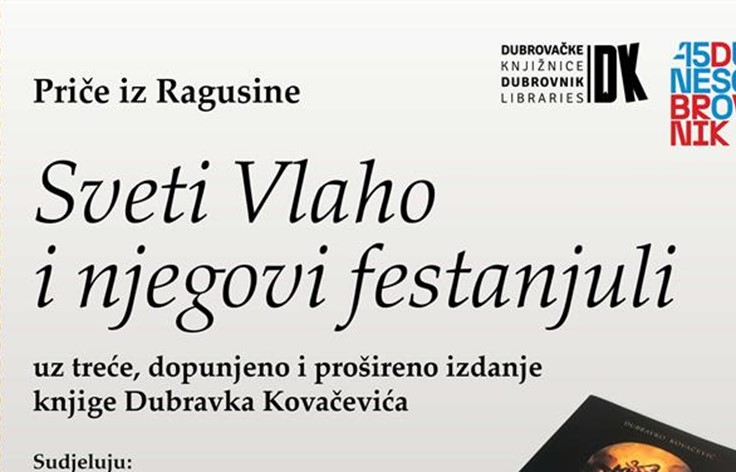 PRIČE IZ RAGUSINE Dubravko Kovačević “Sveti Vlaho i njegovi festanjuli”