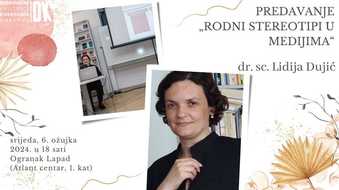 Predavanje dr. sc. Lidije Dujić: „Rodni stereotipi u medijima“