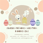 Uskrsna radionica u Ogranku Lapad