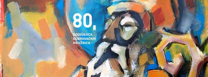80 godina Dubrovačkih knjižnica (1941. – 2021.)