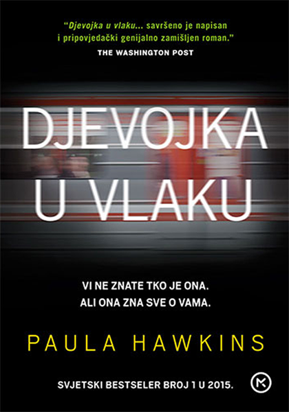 Paula Hawkins: DJEVOJKA U VLAKU