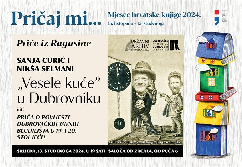 PRIČE IZ RAGUSINE Predavanje Sanje Curić i Nikše Selmanija o „veselim kućama“ u Dubrovniku