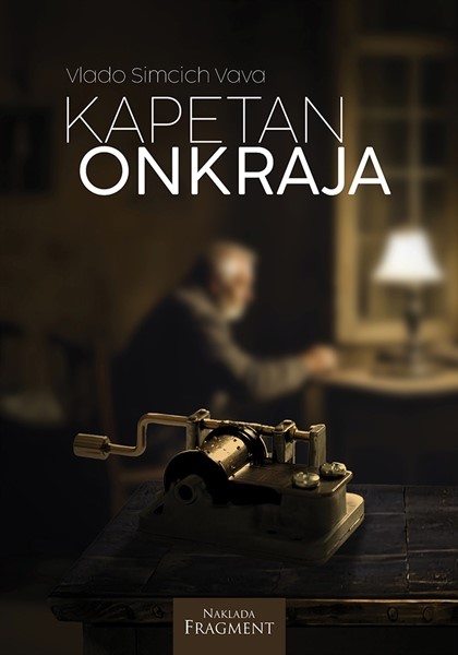 ZRNCA KNJIGE OD PIJESKA: Vlado Simcich Vava “Kapetan onkraja“