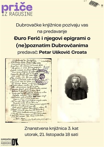 "Đuro Ferić i njegovi epigrami o (ne)poznatim Dubrovčanima" predavanje Petra Uškovića Croate