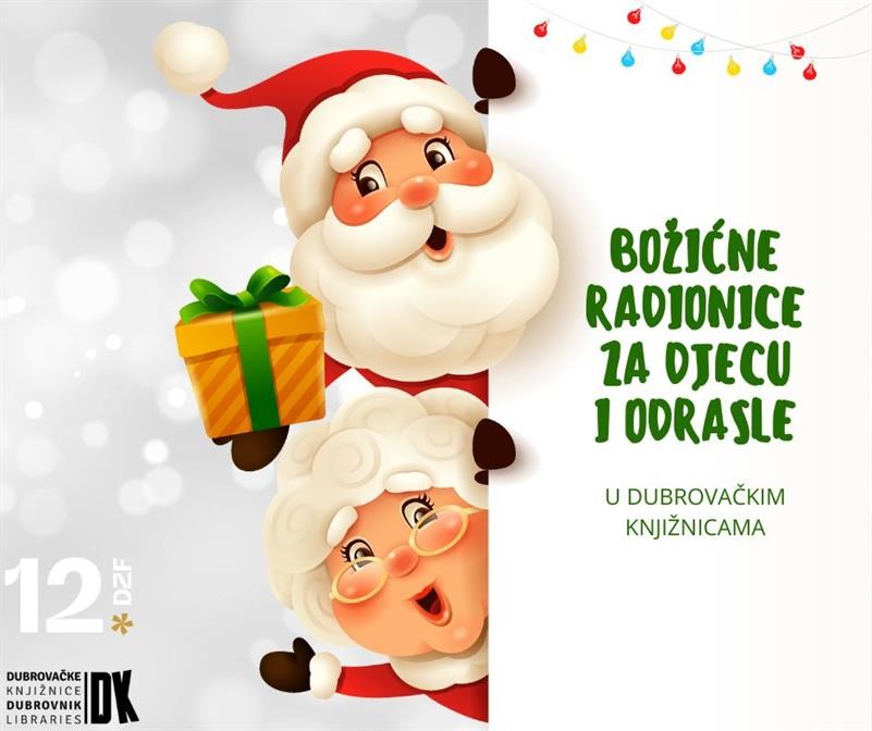 DUBROVAČKI ZIMSKI FESTIVAL Božićne radionice za djecu i odrasle u Knjižnici