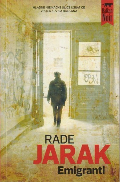 RADE JARAK: EMIGRANTI