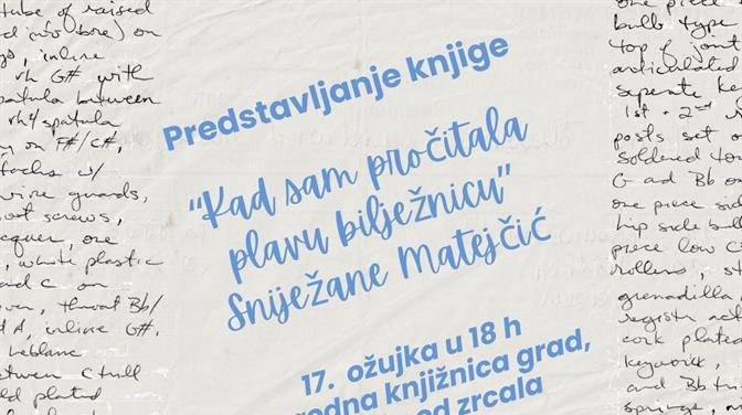 Predstavljanje knjige „Kad sam pročitala plavu bilježnicu“ Sniježane Matejčić