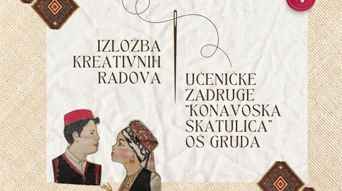 Izložba kreativnih radova učeničke zadruge „Konavoska škatulica“ OŠ Gruda