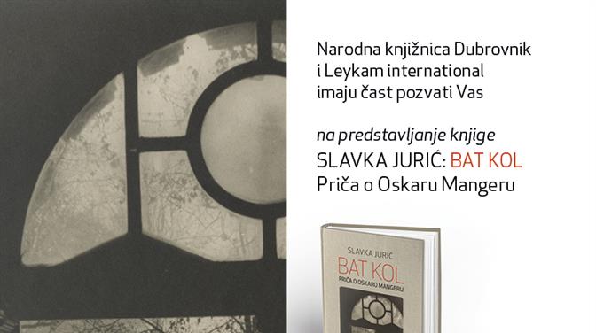 Predstavljanje romana „BAT KOL – Priča o Oskaru Mangeru“ Slavke Jurić u Dubrovačkim knjižnicama