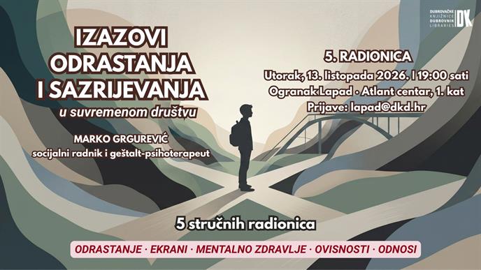 Međuljudski odnosi i prevencija nasilničkog ponašanja – završna radionica ciklusa „Izazovi odrastanja i sazrijevanja u suvremenom društvu”