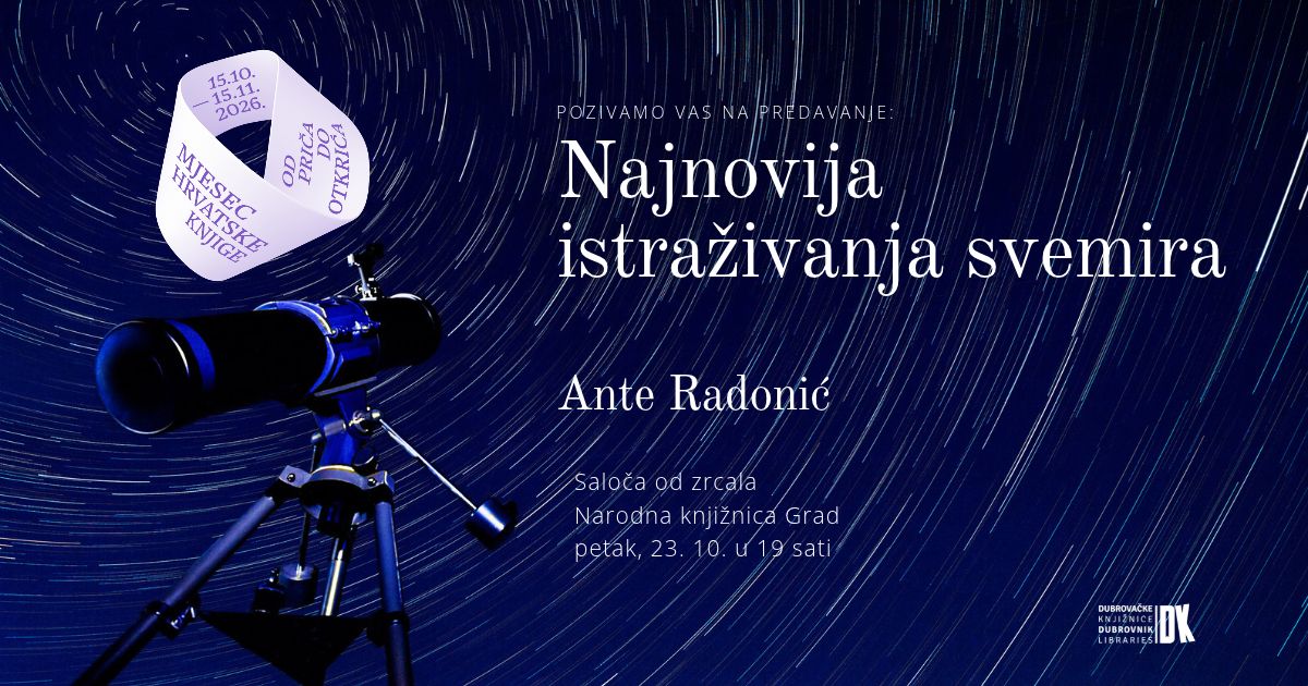 Ante Radonić u Narodnoj knjižnici Grad: Predavanje o najnovijim istraživanjima svemira