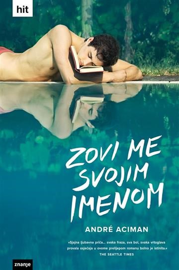 Aciman, Andre: Zovi me svojim imenom