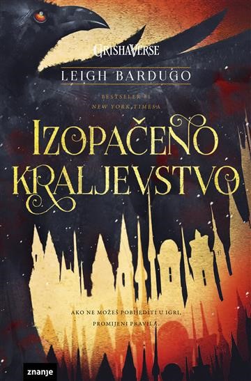 Bardugo, Leigh: Izopačeno kraljevstvo