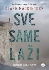 Mackintosh, Clare: Sve same laži